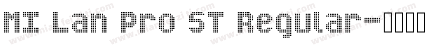 MI Lan Pro ST Regular字体转换